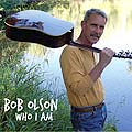 Bob Olson - Who I Am Cover