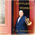 Strommer Untitled Worship Cover